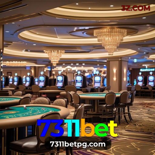 7311bet | Experiência Realista e Profissional no Cassino Online Brasil